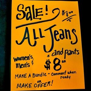 SUPER SALE ALL JEANS & PANTS $8 women’s & men’s put this ad in your bundle